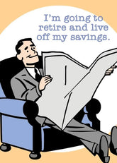 Card Live Off My Savings Retirement